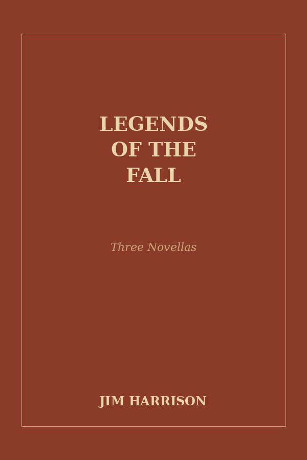Cover of Legends of the Fall by Jim Harrison, first edition